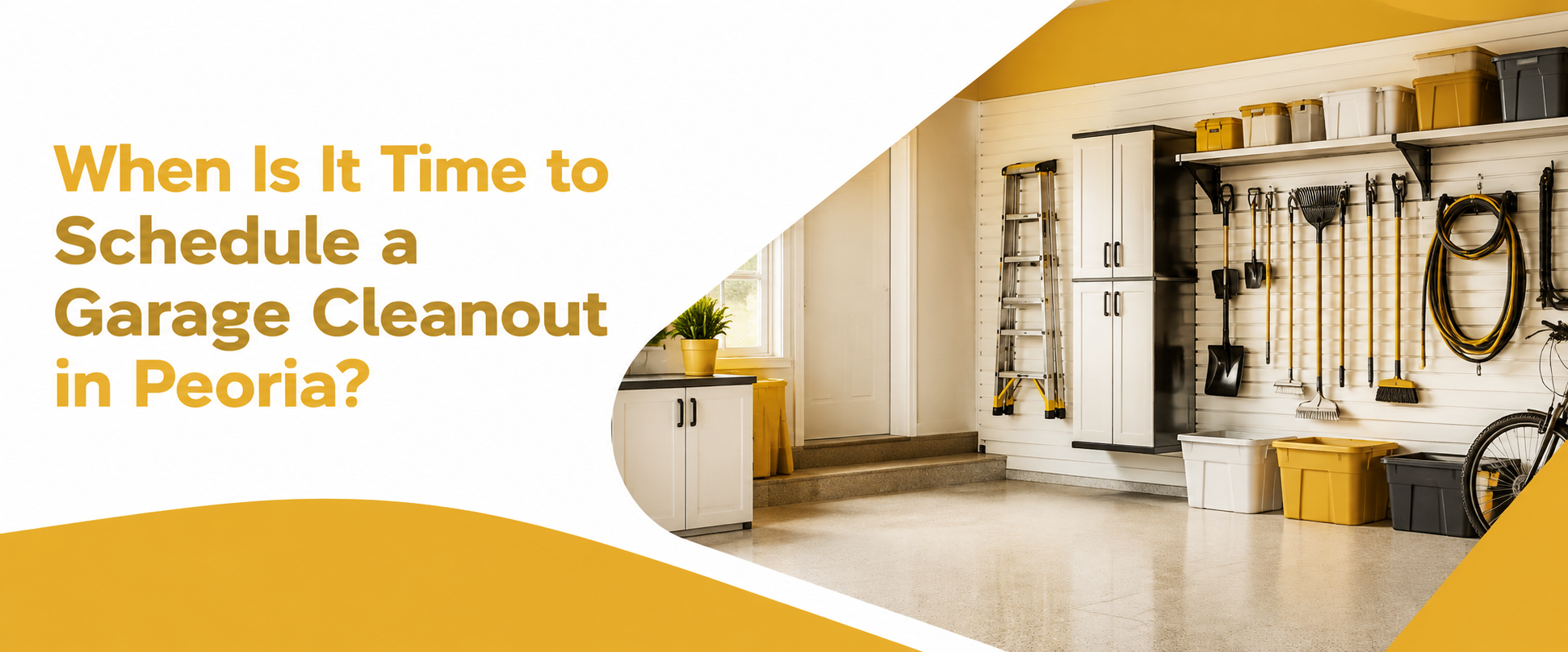 When Is It Time to Schedule a Garage Cleanout in Peoria?